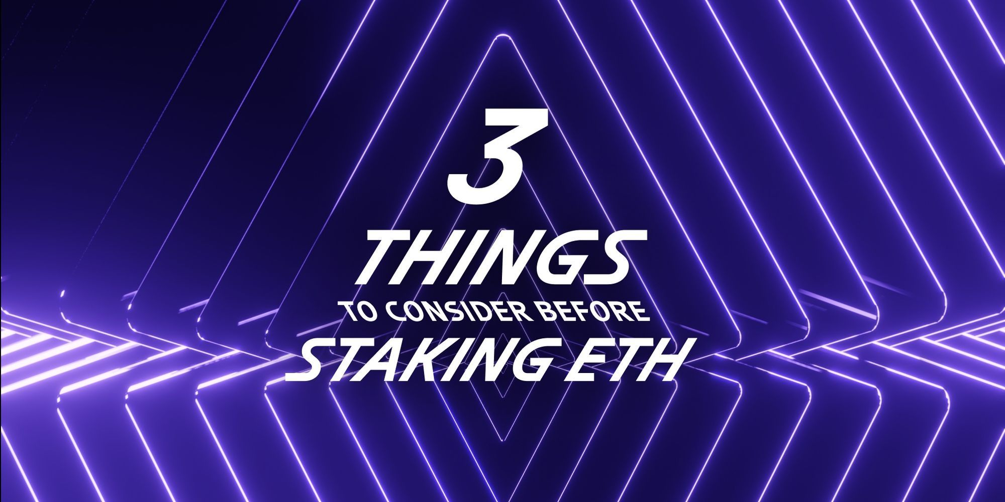 3 Things You Should Know Before Staking on Ethereum 2.0
